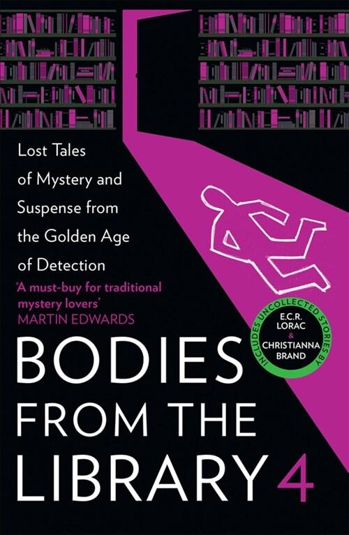  Bodies from the Library 4 : Lost Tales of Mystery and Suspense from the Golden Age of Detection (Paperback)