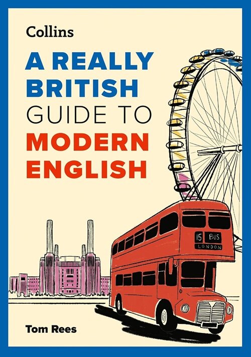  A Really British Guide to Modern English (Paperback)