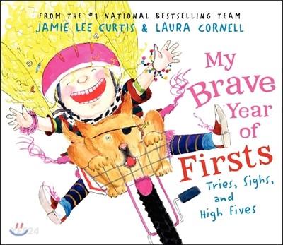  My Brave Year of Firsts: Tries, Sighs, and High Fives (Hardcover)