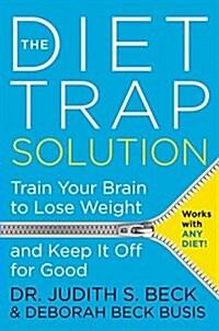  The Diet Trap Solution (Paperback)