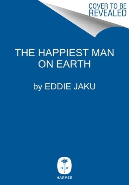  The Happiest Man on Earth : The Beautiful Life of an Auschwitz Survivor (Paperback)
