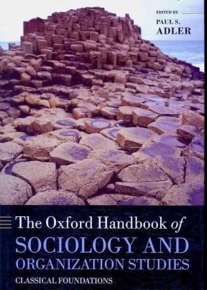  The Oxford Handbook of Sociology and Organization Studies : Classical Foundations (Hardcover)