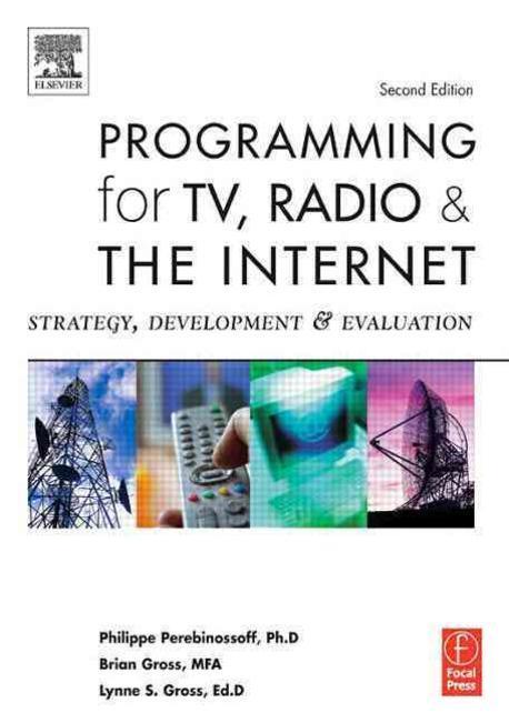  Programming for TV, Radio & The Internet : Strategy, Development & Evaluation (Paperback, 2 ed)