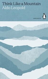  THINK LIKE A MOUNTAIN (Paperback)