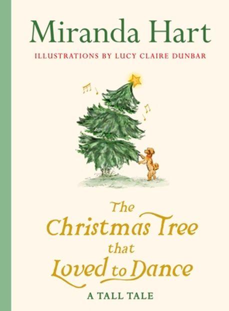  The Christmas Tree that Loved to Dance (Hardcover)
