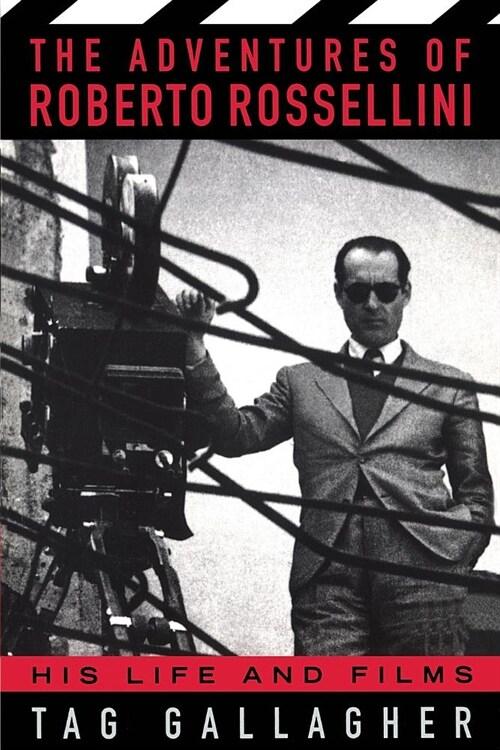  The Adventures of Roberto Rossellini: His Life and Films (Paperback)