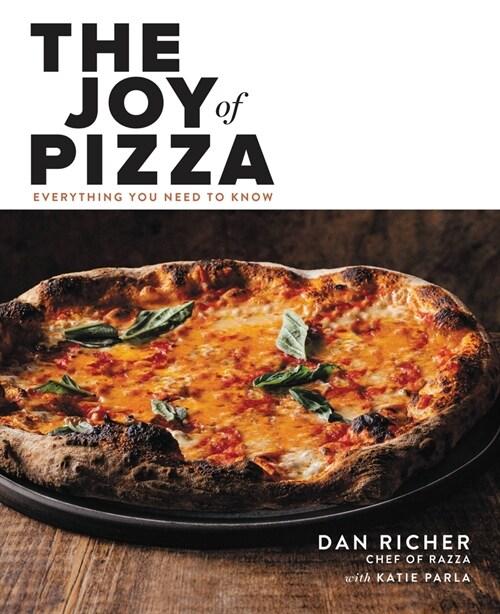  The Joy of Pizza: Everything You Need to Know (Hardcover)