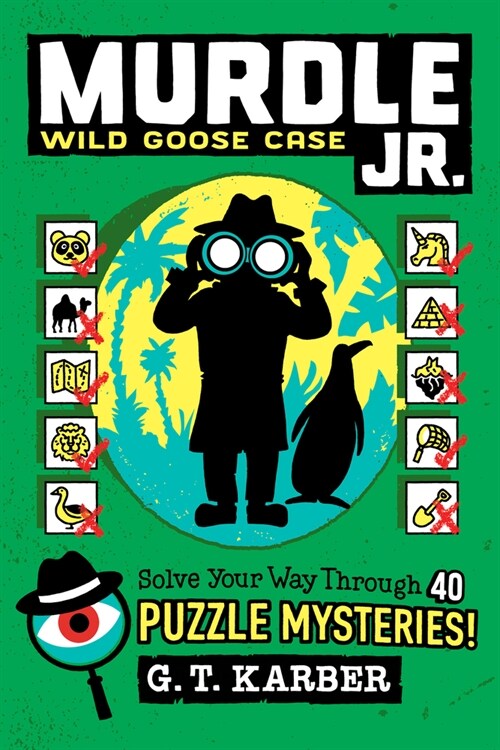  Murdle Jr.: Wild Goose Case: Solve Your Way Through 40 Puzzle Mysteries! (Paperback)
