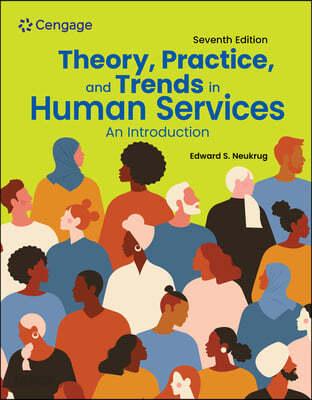  Theory, Practice, and Trends in Human Services: An Introduction (Paperback, 7)