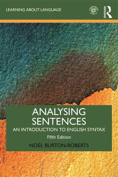  Analysing Sentences : An Introduction to English Syntax (Paperback, 5 ed)