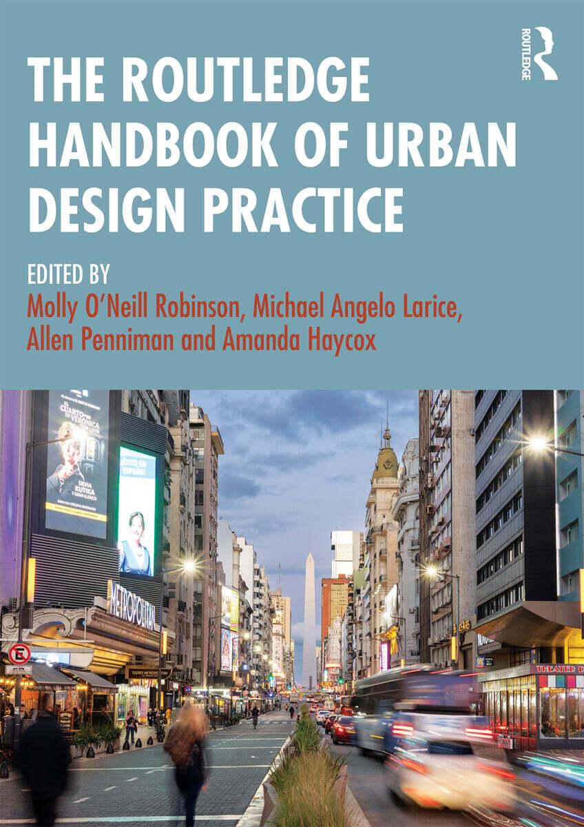  The Routledge Handbook of Urban Design Practice (Hardcover)