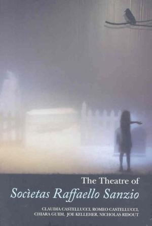  The Theatre of Societas Raffaello Sanzio (Hardcover, 1st)