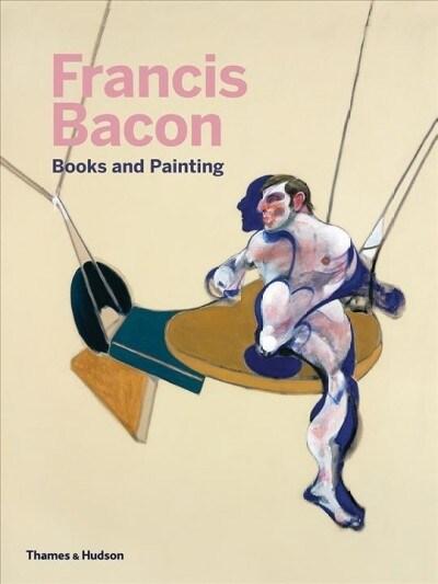  Francis Bacon: Books and Painting (Hardcover)