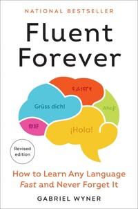 Fluent Forever (Revised Edition): How to Learn Any Language Fast and Never Forget It (Paperback) -  원서