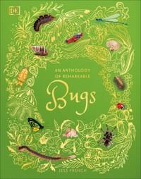  An Anthology of Remarkable Bugs (Hardcover)