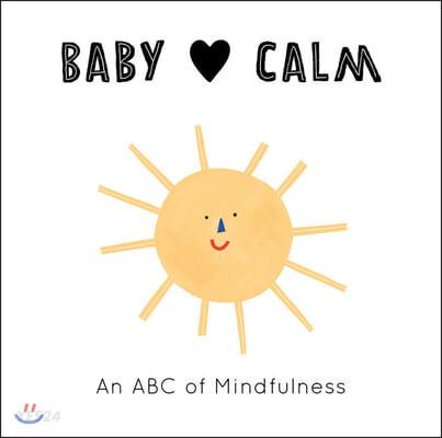  Baby Loves Calm : An ABC of Mindfulness (Board Book, Illustrated Edition)