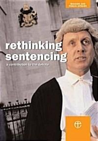  Rethinking Sentencing : A Contribution to the Debate (Paperback)