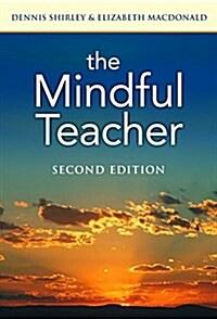  The Mindful Teacher (Paperback, 2)