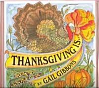  Thanksgiving Is . . . (Paperback)