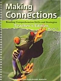  Making Connections : Reading Comprehension Skills and Strategires (Spiral-bound)