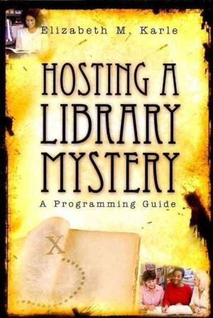 Hosting a Library Mystery: A Programming Guide (Paperback)