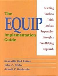  The Equip Implementation Guide (Paperback)