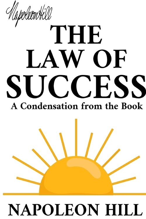  The Law of Success: A Condensation from the Book (Paperback)
