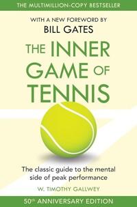 The Inner Game of Tennis : The ultimate guide to the mental side of peak performance (Paperback, 50th Anniversary Edition) -   원서 50주년 기념 에디션 (빌 게이츠 서문)