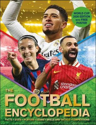  The Football Encyclopedia : Facts • Stats • Players • Teams • Skills and Tactics • Competitions (Paperback)