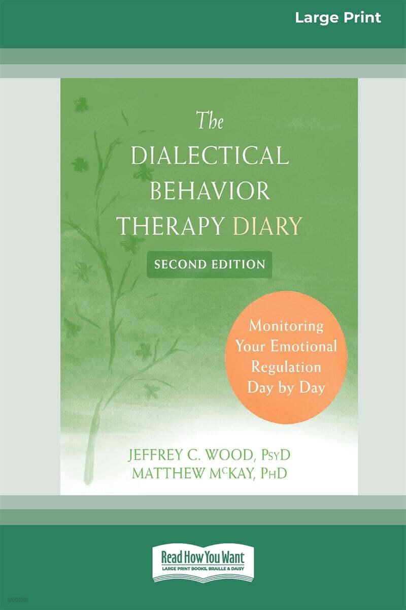  Dialectical Behavior Therapy Diary: Monitoring Your Emotional Regulation Day by Day (16pt Large Print Edition) (Paperback)