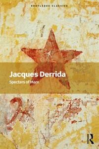  Specters of Marx : The State of the Debt, the Work of Mourning and the New International (Paperback, 2 ed)