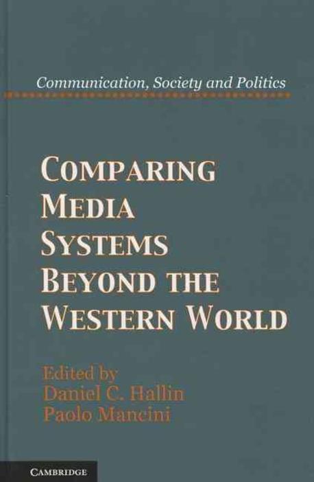  Comparing Media Systems Beyond the Western World (Hardcover)