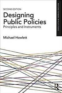  Designing Public Policies : Principles and Instruments (Paperback, 2 ed)