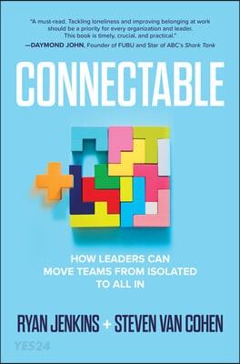  Connectable: How Leaders Can Move Teams from Isolated to All in (Hardcover)