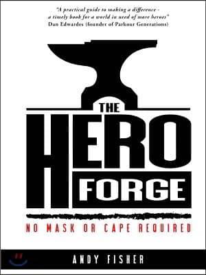  The Hero Forge (Paperback)