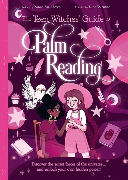  The Teen Witches' Guide to Palm Reading: Discover the Secret Forces of the Universe... and Unlock Your Own Hidden Power! (Paperback)