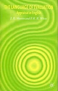  The Language of Evaluation: Appraisal in English (Hardcover)