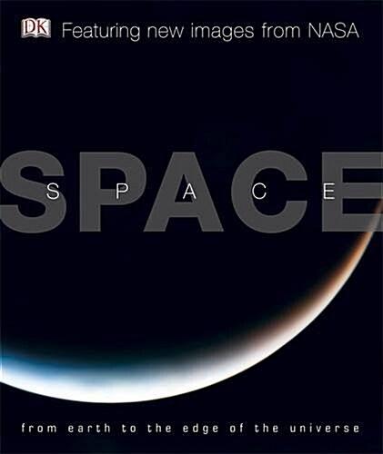  Space : From Earth to the Edge of the Universe (Hardcover)