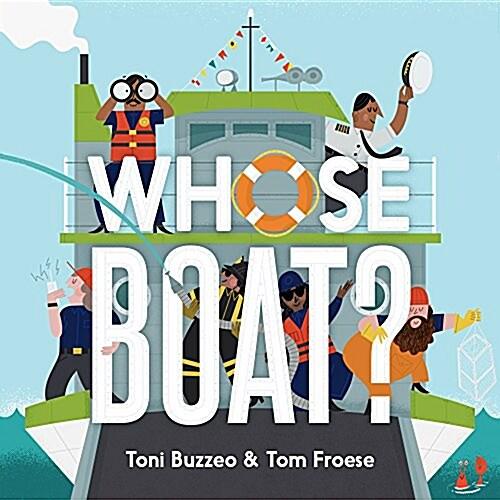  Whose Boat? (a Guess-The-Job Book) (Board Books)