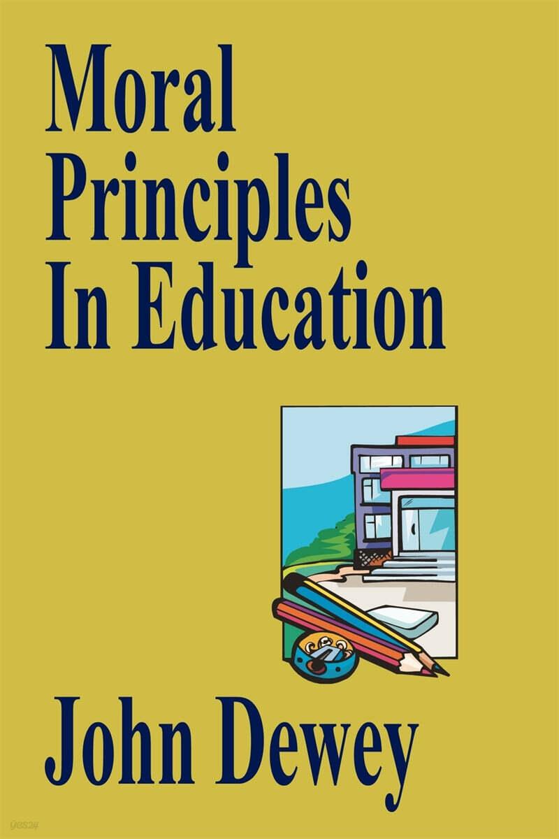 Moral Principles in Education (Paperback)