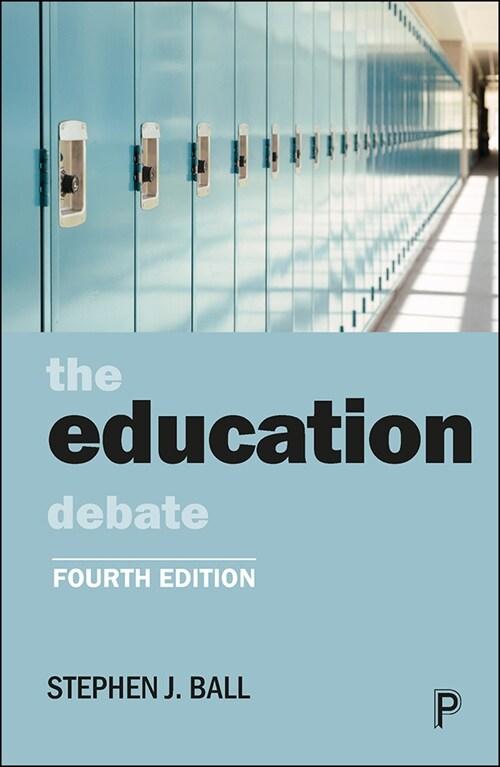  The Education Debate (Paperback, Fourth Edition)