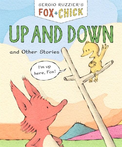  Fox & Chick: Up and Down: And Other Stories (Hardcover)