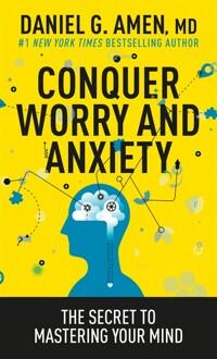  Conquer Worry and Anxiety: The Secret to Mastering Your Mind (Paperback)