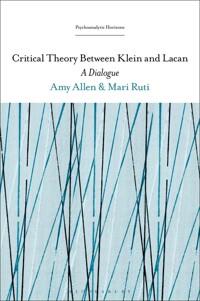  Critical Theory Between Klein and Lacan: A Dialogue (Paperback)