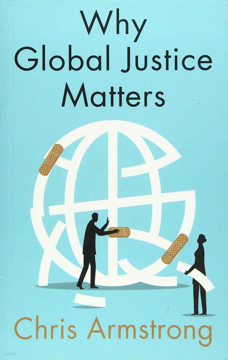  Why Global Justice Matters : Moral Progress in a Divided World (Paperback)