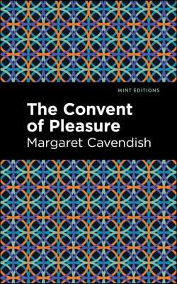  The Convent of Pleasure (Paperback)