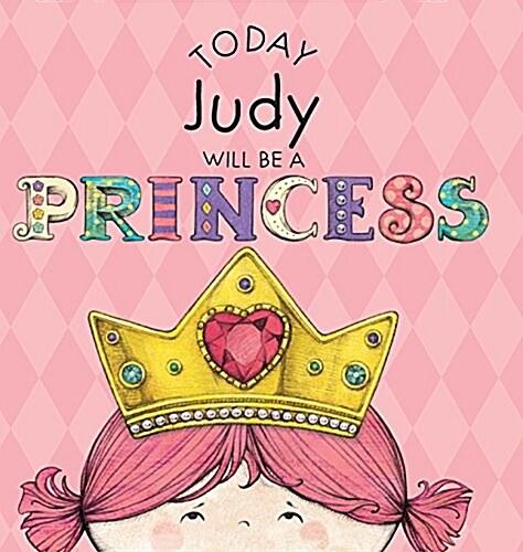  Today Judy Will Be a Princess (Hardcover)
