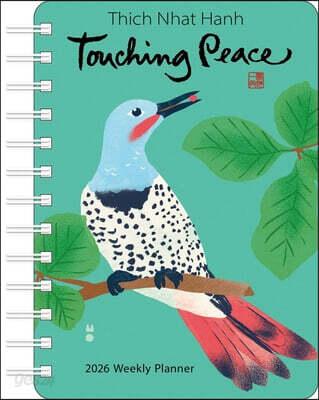  Thich Nhat Hanh 2026 Weekly Planner: Touching Peace (Desk)
