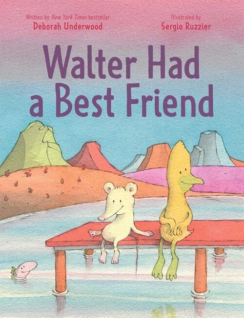  Walter Had a Best Friend (Hardcover)