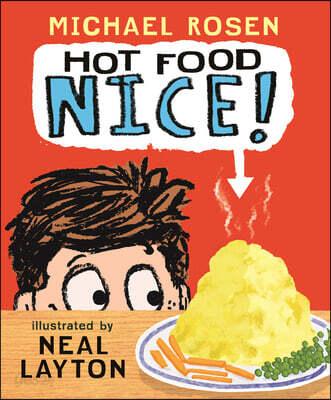  Hot Food: Nice!: (A Silly Read-Aloud about Family, Food, and One Very Hot Potato - For Kids Ages 3-7) (Hardcover)